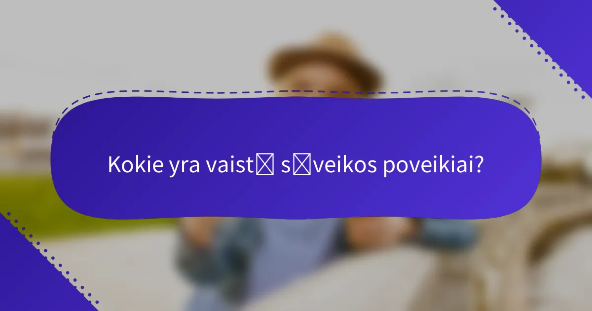 Kokie yra vaistų sąveikos poveikiai?